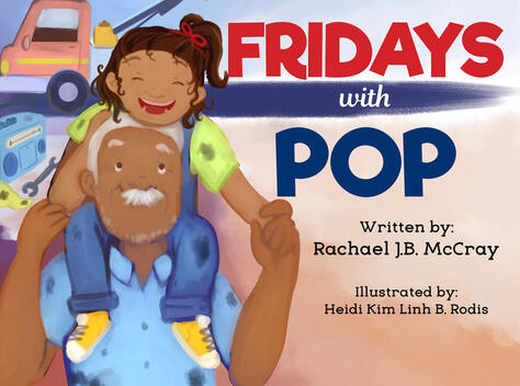 Fridays with Pop by Rachael J.B McCray